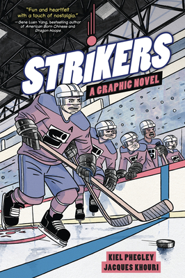 Strikers: A Graphic Novel By Kiel Phegley, Jacques Khouri (Illustrator) Cover Image