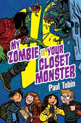 Cover of My Zombie Vs. Your Closet Monster