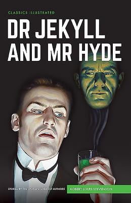 Dr. Jekyll and Mr. Hyde (Classics Illustrated) By Robert Louis Stevenson, Unknown, Lou Cameron (Illustrator) Cover Image