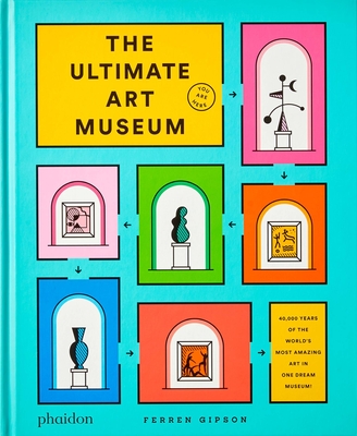 The Ultimate Art Museum By Ferren Gipson Cover Image