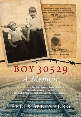 Boy 30529: A Memoir By Felix Weinberg Cover Image