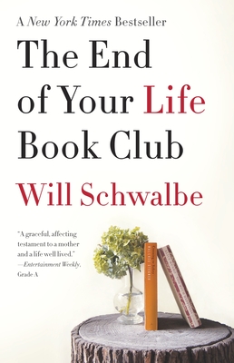 The End of Your Life Book Club: A Memoir Cover Image