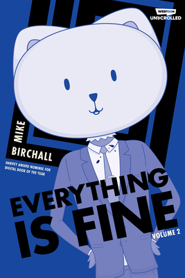 Everything is Fine Volume Two: A WEBTOON Unscrolled Graphic Novel Cover Image