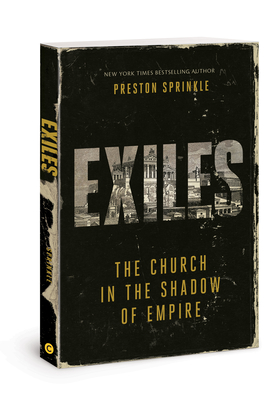 Exiles: The Church in the Shadow of Empire Cover Image
