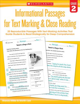 Informational Passages for Text Marking & Close Reading: Grade 2: 20 Reproducible Passages With Text-Marking Activities That Guide Students to Read Strategically for Deep Comprehension Cover Image