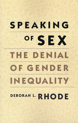 Speaking of Sex: The Denial of Gender Inequality Cover Image