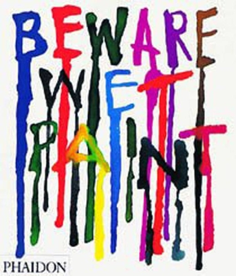 Beware Wet Paint By Alan Fletcher, David Gibbs, Jeremy Myerson Cover Image