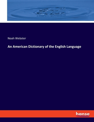 An American Dictionary of the English Language Cover Image