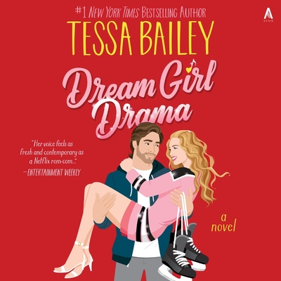 Dream Girl Drama (Big Shots #3) By Tessa Bailey, Teddy Hamilton (Read by), Callie Dalton (Read by) Cover Image
