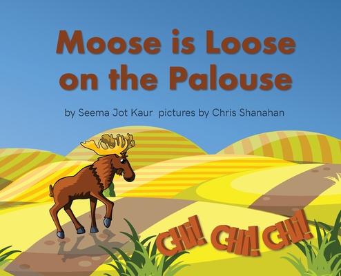 Moose is Loose on the Palouse Cover Image