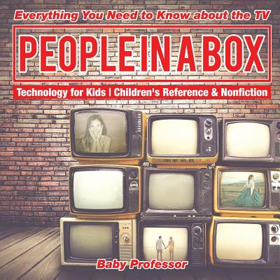 People in a Box: Everything You Need to Know about the TV - Technology for Kids Children's Reference & Nonfiction cover