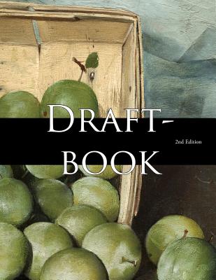 Draftbook 2nd Edition: Guided Essay Writing from Start to Finish By John Pfannkuchen (Created by) Cover Image