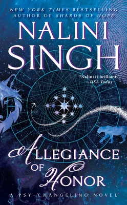 Allegiance of Honor (Psy-Changeling Novel, A #15) By Nalini Singh Cover Image