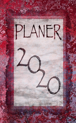 Planer 2020: Wochenplaner für das Kalenderjahr 2020 I jeder Tag bietet viel Platz für Notizen und Termine I ToDo-Liste I Terminkale Cover Image
