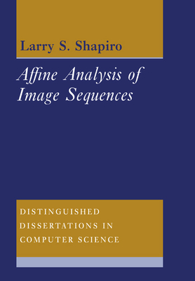 Affine Analysis of Image Sequences (Distinguished Dissertations in Computer Science #10) Cover Image