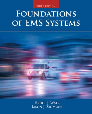 Foundations of EMS Systems By Bruce Walz, Jason Zigmont Cover Image