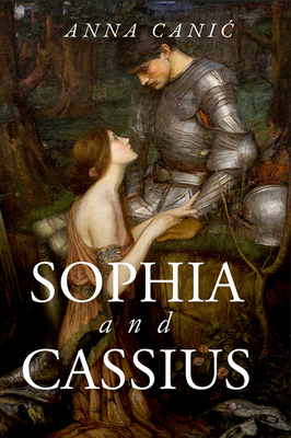 Sophia and Cassius By Anna Canic Cover Image