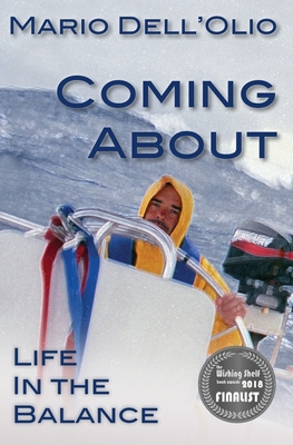 Coming About: Life In the Balance By Mario Dell'olio Cover Image