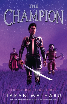 The Champion: Contender Book 3 By Taran Matharu Cover Image