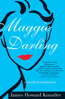 Maggie Darling: A Modern Romance By James Howard Kunstler Cover Image