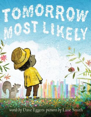 Tomorrow Most Likely (Read Aloud Family Books, Mindfulness Books for Kids, Bedtime Books for Young Children, Bedtime Picture Books) Cover Image