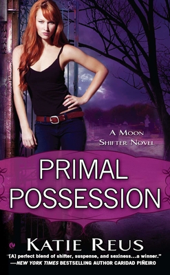 Primal Possession (Moon Shifter Series #2) By Katie Reus Cover Image