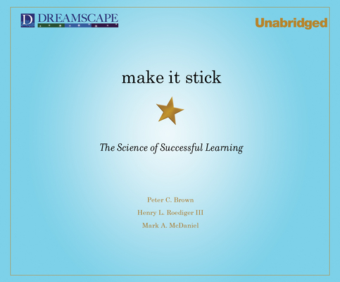 Make It Stick: The Science of Successful Learning Cover Image