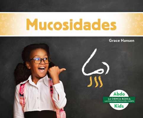 Mucosidades (Boogers and Snot) Cover Image