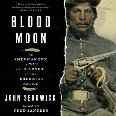 Blood Moon: An American Epic of War and Splendor in the Cherokee Nation Cover Image