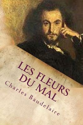 Les fleurs du mal By Charles Baudelaire Cover Image