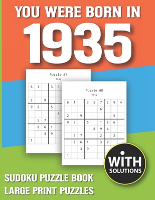 you were born in 1935 sudoku puzzle book puzzle book for adults large print sudoku game holiday fun easy to hard sudoku puzzles paperback eso won books
