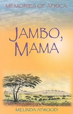 Jambo, Mama By Melinda Atwood Cover Image