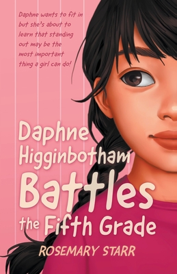 Daphne Higginbotham Battles the Fifth Grade Cover Image