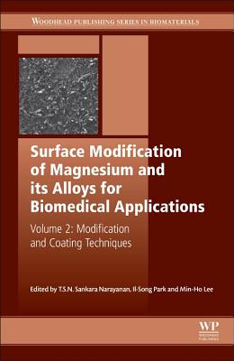 Surface Modification of Magnesium and Its Alloys for Biomedical Applications: Modification and Coating Techniques Cover Image