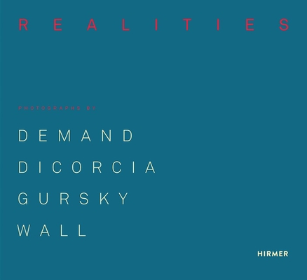 Made Realities: Photographs by Demand, diCorcia, Gursky and Wall By Draiflessen Collection (Editor), Julia Franck (Contributions by), Jonas Lüscher (Contributions by), Angela Steidele (Contributions by), George Pavlopoulos (Contributions by) Cover Image