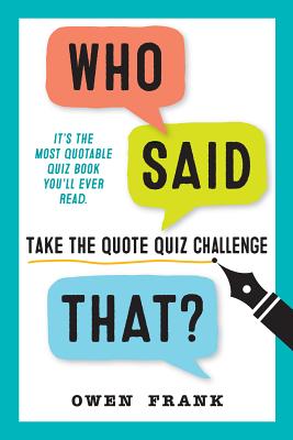 Who Said That?: Take the Quote Quiz Challenge Cover Image