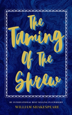 The Taming of the Shrew