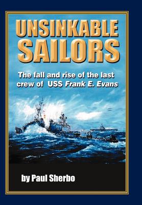 Unsinkable Sailors By Paul Sherbo, Nelson O. Ottenhausen (Editor), Dari L. Bradley (Editor) Cover Image
