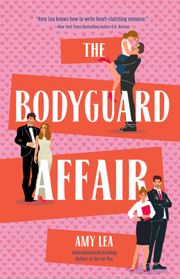 The Bodyguard Affair By Amy Lea Cover Image