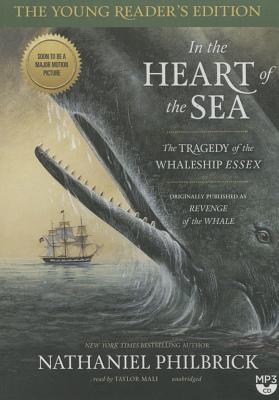 In the Heart of the Sea, Young Reader's Edition: The Tragedy of the Whaleship Essex Cover Image