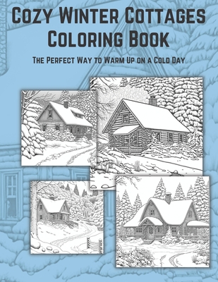 Cozy Winter Cottage: Coloring Book By Rina Adachihara Cover Image