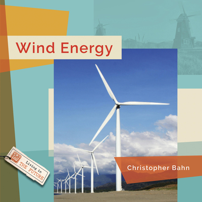 Wind Energy (Living in the Future)