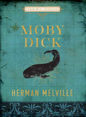 Moby Dick (Chartwell Classics) By Herman Melville, Christopher McBride (Introduction by) Cover Image