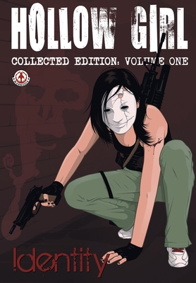 Hollow Girl collected Edition Volume 1 - Identity By Luke Cooper Cover Image