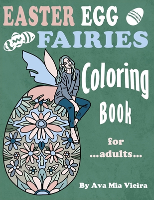 Easter eggs coloring book adults: An Adult Coloring Book Relaxing