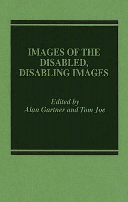 Images of the Disabled, Disabling Images Cover Image