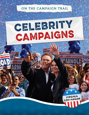 Celebrity Campaigns (On the Campaign Trail)
