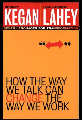 Cover for How the Way We Talk Can Change the Way We Work: Seven Languages for Transformation