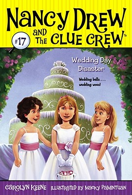 Wedding Day Disaster (Nancy Drew and the Clue Crew #17) Cover Image