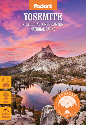 Compass American Guides: Yosemite & Sequoia/Kings Canyon National Parks (Full-Color Travel Guide) Cover Image